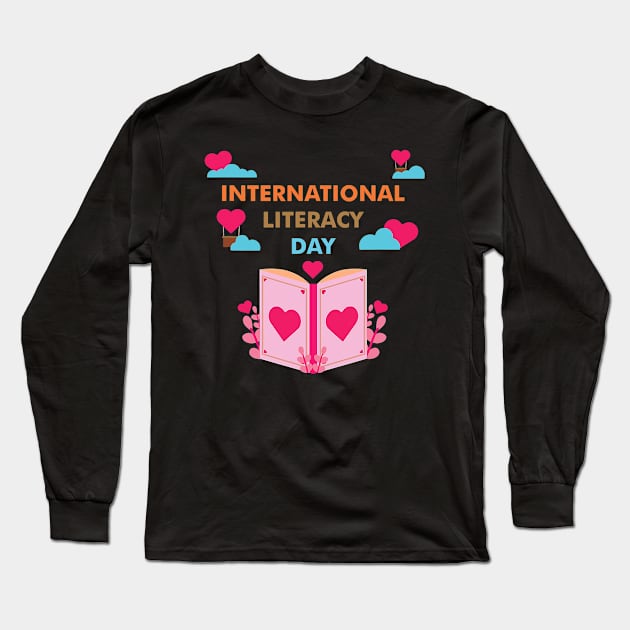 Celebrate International Literacy Day Book Lover Long Sleeve T-Shirt by everetto